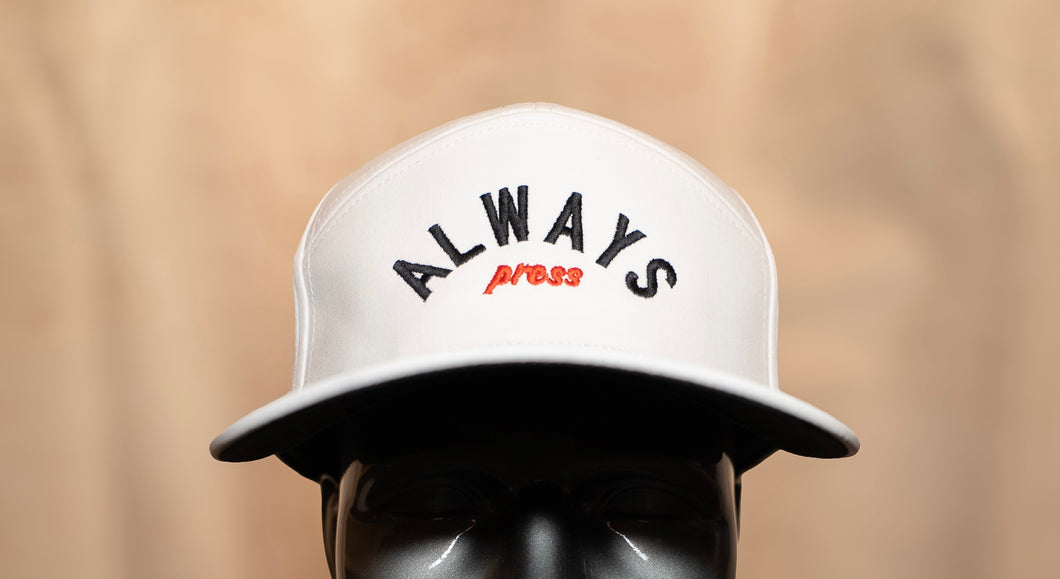 ALWAYS PRESS Hat - 5 Panel (Multiple Colors)